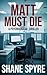 Matt Must Die: A Psychologi...