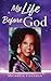 My Life Before God