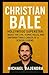 CHRISTIAN BALE: Hollywood S...