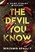 The Devil You Know