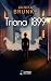 Triana 1899 (Spanish Edition)