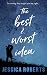 The Best & Worst Idea