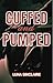 Cuffed and Pumped
