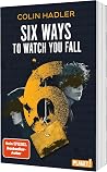 Six Ways to Watch...