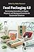Food Packaging 4.0: Harnessing Innovations in Digital, Physical, and Biological Sciences for Sustainable Solutions