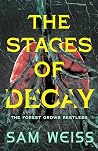 The Stages of Decay