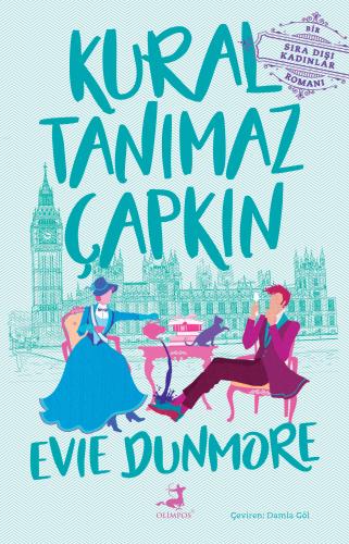 Kural Tanımaz Çapkın (A League of Extraordinary Women, #2)