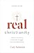 Real Christianity by Cary Schmidt