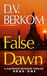 False Dawn: Mackenzie Reynolds Thriller Book 1