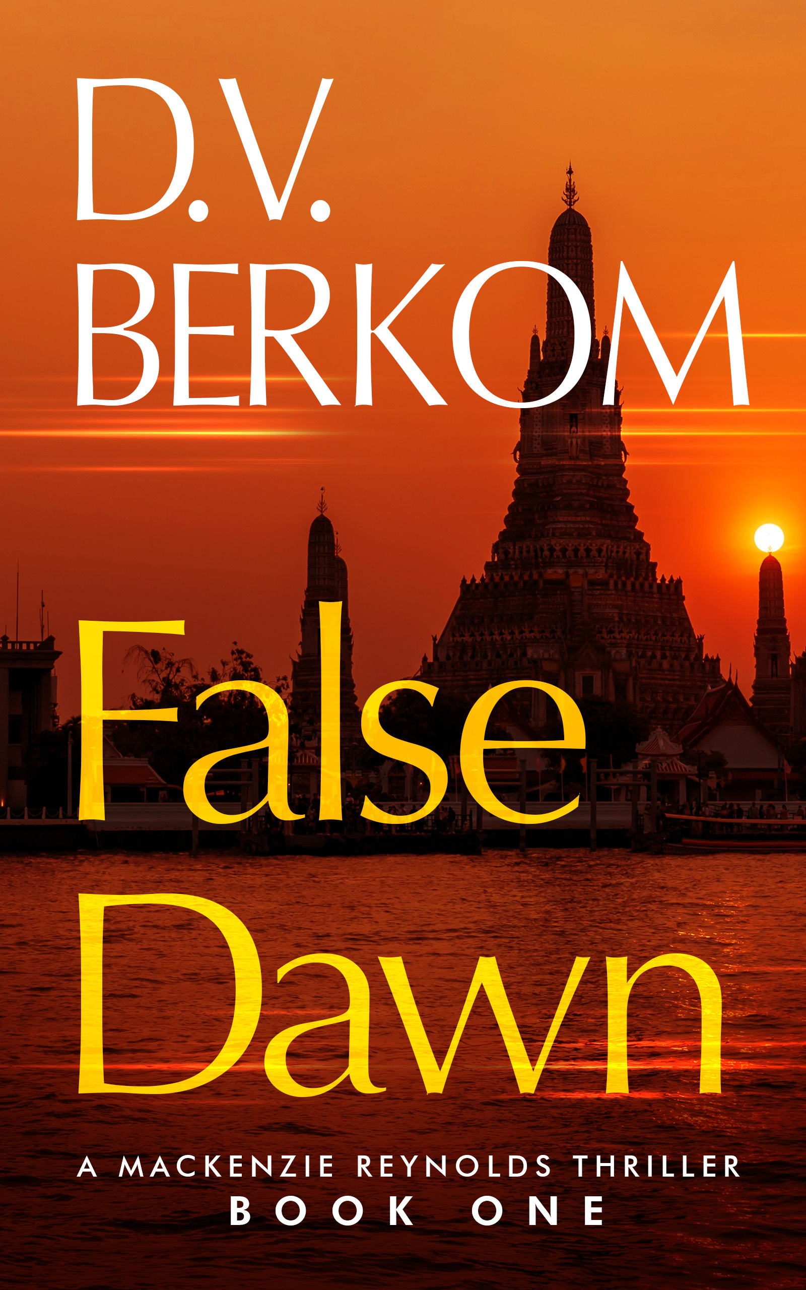 False Dawn: Mackenzie Reynolds Thriller Book 1