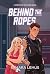 Behind the Ropes: A Wrestling with Love Novel