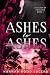 Ashes to Ashes by Hannah Hood Lucero