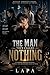 The Man They Called Nothing by La pa