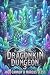 Dragonkin Dungeon 3: An Epi...