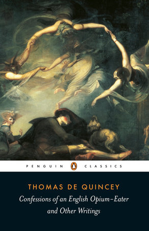 Confessions of an English Opium Eater (Paperback)