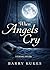 When Angels Cry