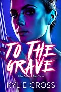 To The Grave