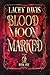 Blood Moon Marked: A Post-a...