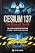 CESIUM 137 by Vertex Books