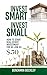 Invest Smart Invest Small: ...