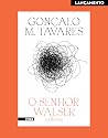 O Senhor Walser e...