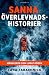 Sanna överlevnadshistorier:...