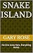 Snake Island: No One Lives ...