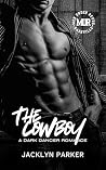 The Cowboy: A Dar...