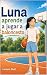 Luna aprende a jugar a baloncesto by Lectura Fácil