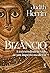 Bizâncio: A extraordinária ...