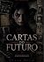 As Cartas do Futuro: Alguns...