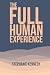 The Full Human Experience by Stephanie Kennedy