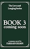 Book 3 (The Love and Longing Series)