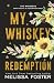 My Whiskey Redemption: Birdie Whiskey (The Whiskeys: Dark Knights at Redemption Ranch)