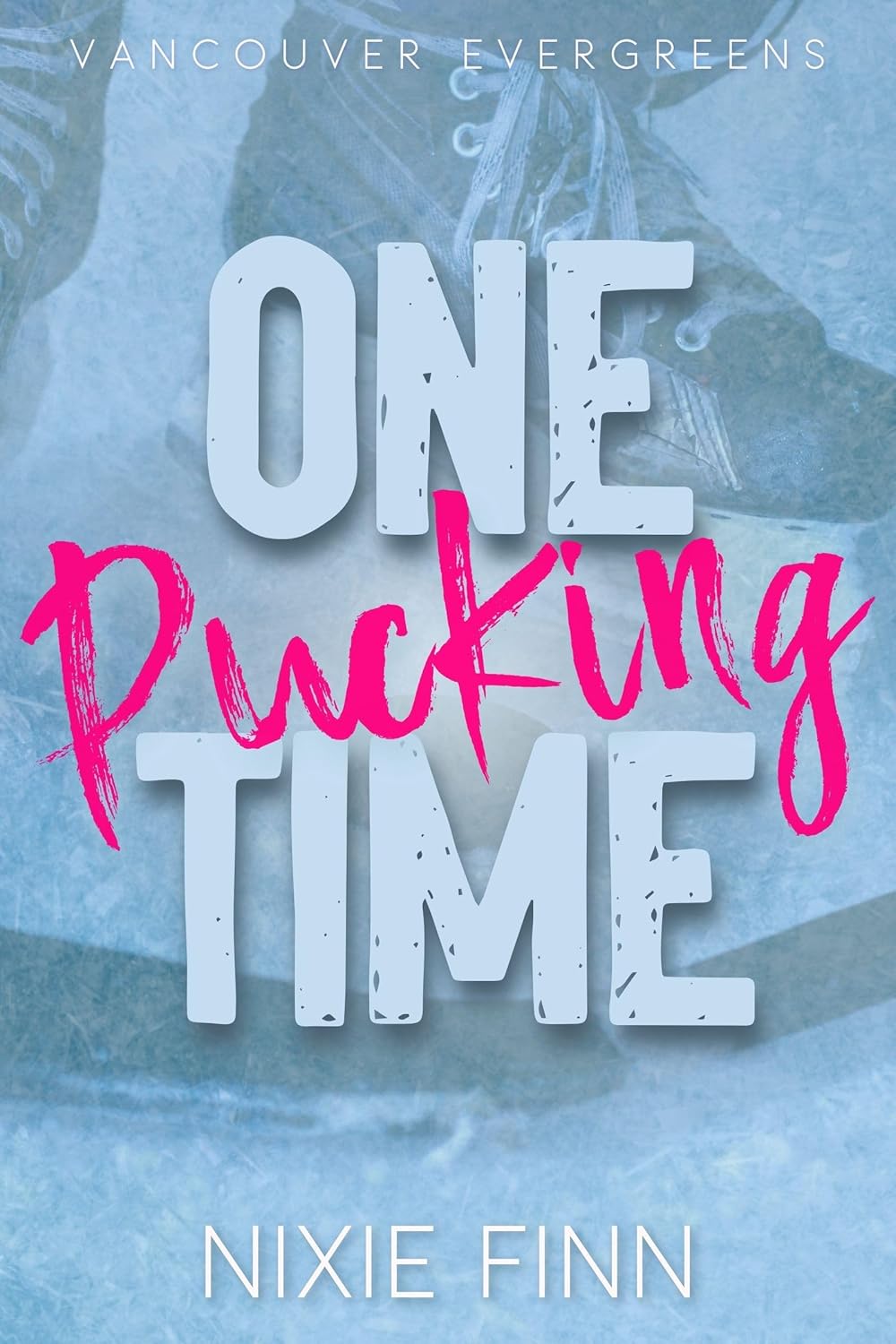 One Pucking Time (Puck Passions #1)