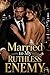Married to My Ruthless Enem...