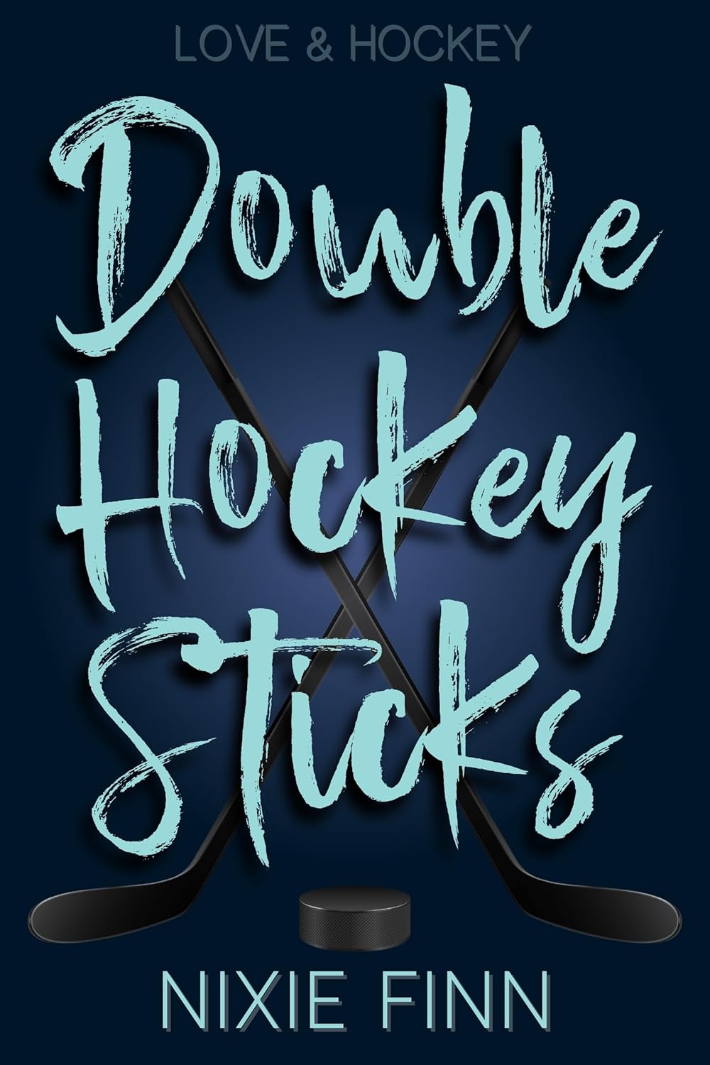 Double Hockey Sticks (Love & Hockey)
