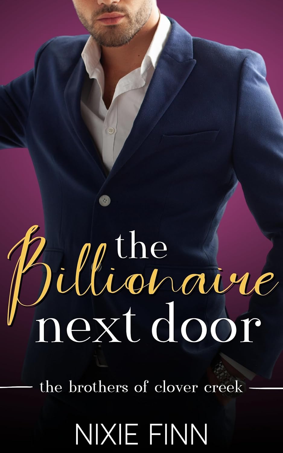 Read The Billionaire Next Door (The Brothers of Clover Creek #1)