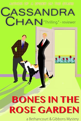 Bones in the Rose Garden (Bethancourt & Gibbons Mysteries Book 9)