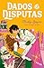 Dados & Disputas – Um roman...