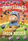 Griefstrike!