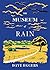 The Museum of Rain