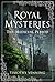 Royal Mysteries: The Mediev...