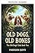 Alte Hunde, alte Knochen (D...