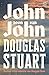 John, zoon van John by Douglas  Stuart