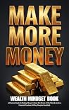 Make More Money W...