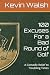 100 Excuses For a Bad Round...