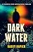 Dark Water (Cooper M. Reid, 1)