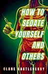 How to Sedate You...