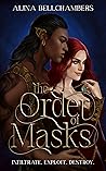 The Order of Masks by Alina Bellchambers The Order of Masks by Alina Bellchambers